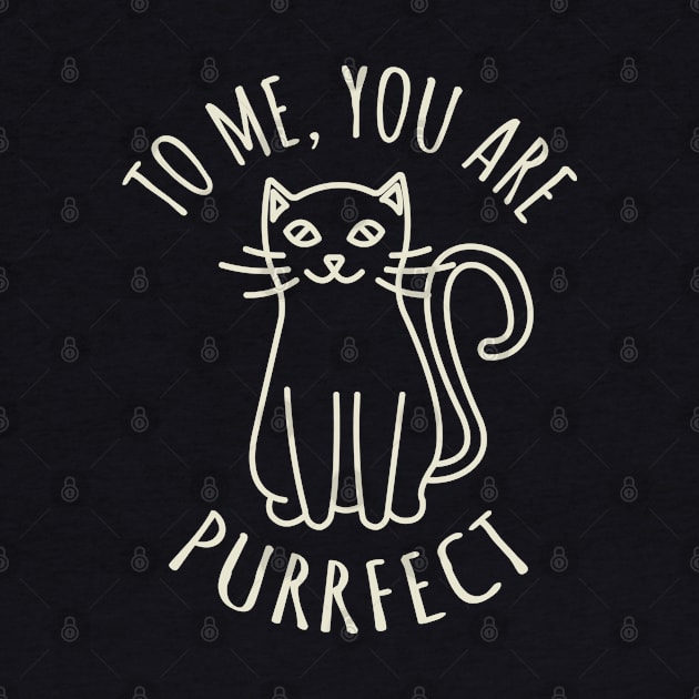 Love catually.To me, you are purrfect by lakokakr